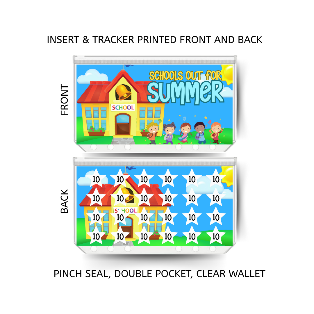 SCHOOLS OUT FOR SUMMER savings double insert & tracker plus a clear, twin pocket, pinch seal wallet
