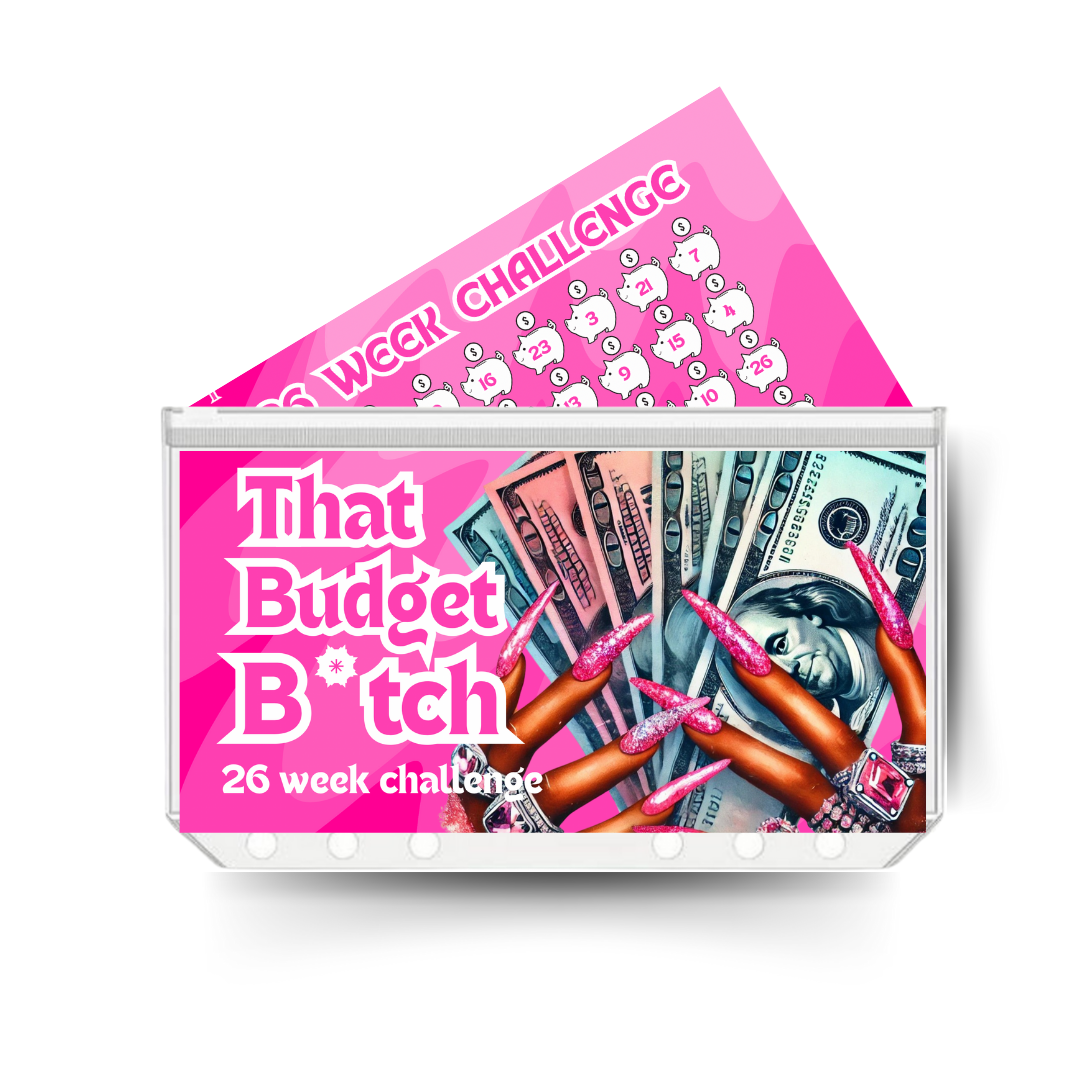 THAT BUDGET B*TCH 26 WEEKS CHALLENGE display insert and tracker ( printed both sides ) plus a clear, twin pocket, pinch seal envelope