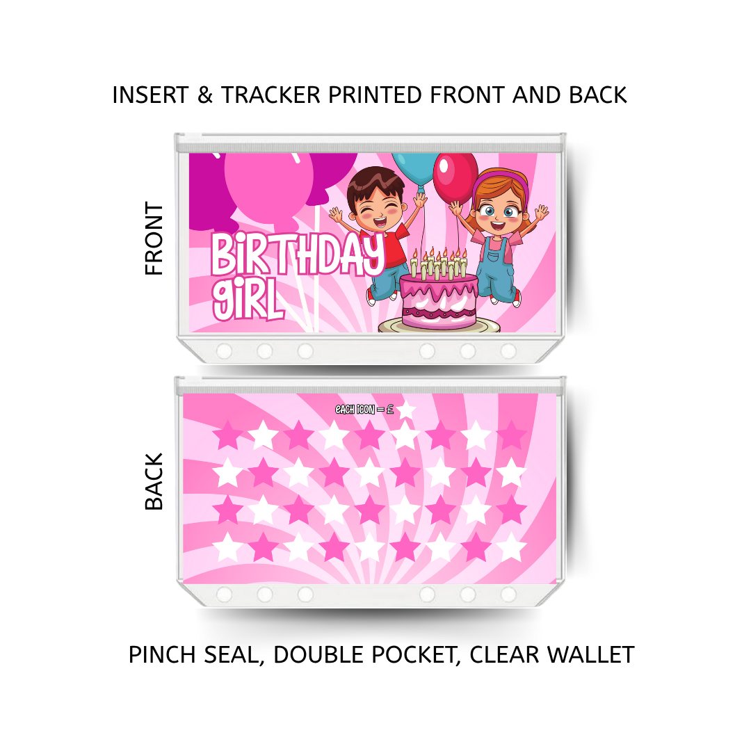 BIRTHDAY GIRL savings double insert & tracker plus a clear, twin pocket, pinch seal wallet for A6 binder