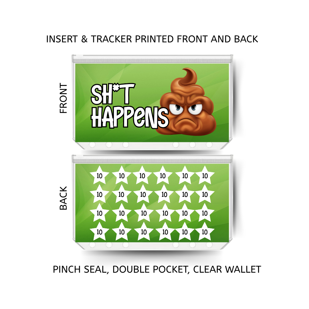 SH*T HAPPENS savings double insert & tracker plus a clear, twin pocket, pinch seal wallet